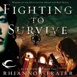 Fighting to Survive: As the World Dies, Book 2 (Audiobook)