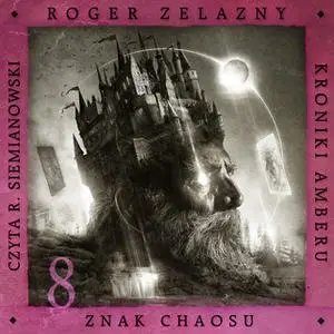 «Znak Chaosu» by Roger Zelazny