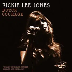 Rickie Lee Jones - Dutch Courage (Live 1979) (2019)
