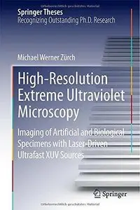 High-Resolution Extreme Ultraviolet Microscopy