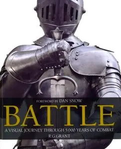 Battle: A Visual Journey Through 5,000 Years of Combat (repost)