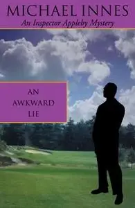 «An Awkward Lie» by Michael Innes