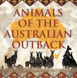 «Animals of the Australian Outback» by Baby Professor