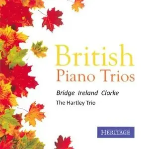Clarke, Ireland, Bridge - British Piano Trios