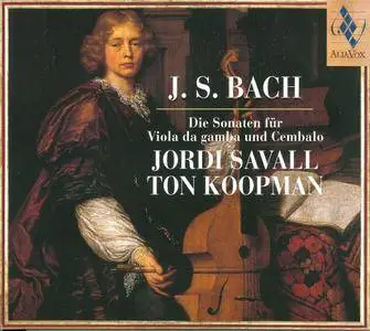 Jordi Savall & Ton Koopman - J.S. Bach - Die Sonaten für Viola da gamba und Cembalo (2000) {Alia Vox AV9812}