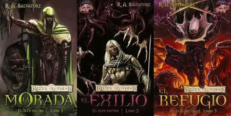 Reinos Olvidados: El Elfo Oscuro: El Exilio (Libro 1), La morada (Libro 2) y El refugio (Libro 3)
