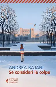 Andrea Bajani - Se consideri le colpe