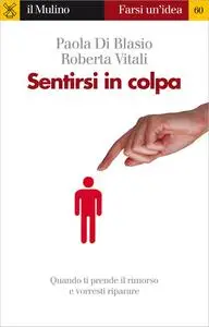 Sentirsi in colpa (Farsi un'idea)