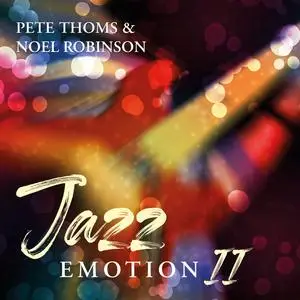 Pete Thoms - Jazz Emotion II (2021/2024) [Official Digital Download]