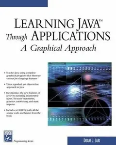 Learning Java Through Applications: A Graphical Approach [Repost]