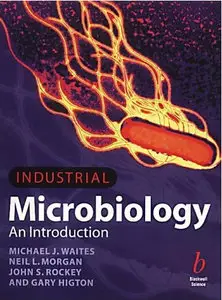 Industrial Microbiology: An Introduction (repost)
