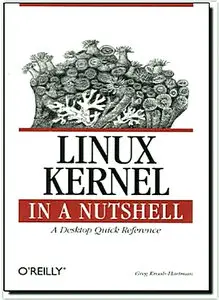 Linux Kernel in a Nutshell (Repost)