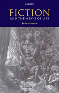 Fiction and the Weave of Life by John Gibson [Repost]