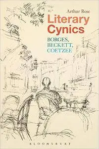 Literary Cynics: Borges, Beckett, Coetzee