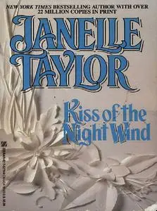 «Kiss Of The Night Wind» by Janelle Taylor