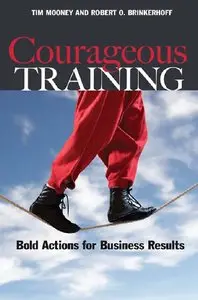 Courageous Training: Bold Actions for Business Results (repost)