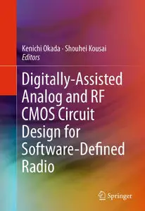 Digitally-Assisted Analog and RF CMOS Circuit Design for Software-Defined Radio (repost)