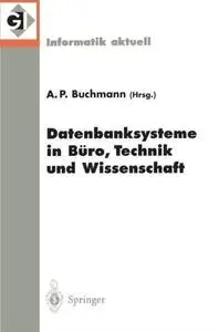 Datenbanksysteme in Büro, Technik und Wissenschaft: 8. GI—Fachtagung Freiburg im Breisgau, 1.–3. März 1999