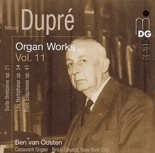 Ben van Oosten - Marcel Dupré: Organ Works vol. 11 (2010) 