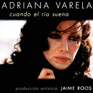 Adriana Varela – Cuando el río suena (1999)