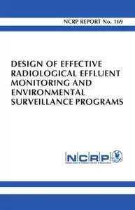 Design of Effective Radiological Effluent Monitoring and Environmental Surveillance Programs