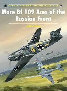 Aircraft of the Aces 76, More Bf 109 Aces of the Russian Front