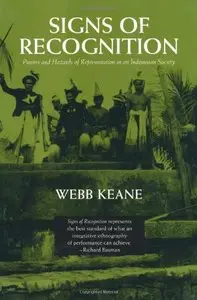 Signs of Recognition: Powers and Hazards of Representation in an Indonesian Society (repost)