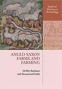 Anglo-Saxon Farms and Farming