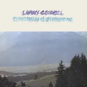 Larry Coryell ‎- European Impressions (1978) US Masterdisk 1st Pressing - LP/FLAC In 24bit/48kHz