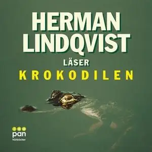 «Krokodilen» by Herman Lindqvist