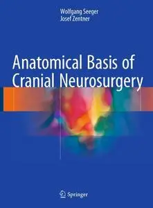 Anatomical Basis of Cranial Neurosurgery (Repost)