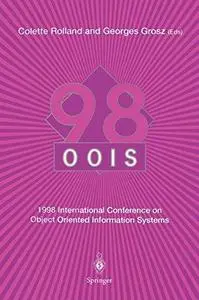 OOIS’98: 1998 International Conference on Object-Oriented Information Systems, 9–11 September 1998, Paris Proceedings