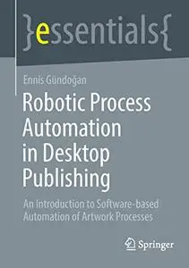 Robotic Process Automation in Desktop Publishing