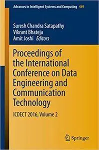 Proceedings of the International Conference on Data Engineering and Communication Technology, Volume 2 (Repost)
