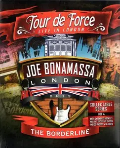 Joe Bonamassa - Tour de Force. Live in London. The Borderline (2013) [DVD+Bonus DVD] {Mascot Music}