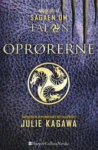 «Oprørerne» by Julie Kagawa