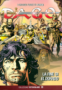 Dago - Collezione Tuttocolore - Volume 28 - La fine di El Dorado