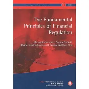 The Fundamental Principles of Financial Regulation: Geneva Reports on the World Economy 11
