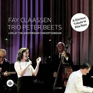 Fay Claassen & Trio Peter Beets - Live At The Amsterdam Concertgebouw (2016)