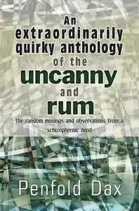 «An extraordinarily quirky anthology of the uncanny and rum» by Stephen Norton
