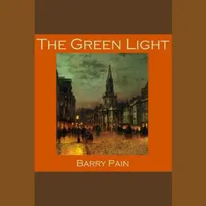 «The Green Light» by Barry Pain
