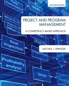 Project and Program Management: A Competency-Based Approach, Second Edition