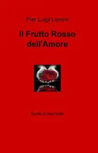 Il Frutto Rosso dellAmore