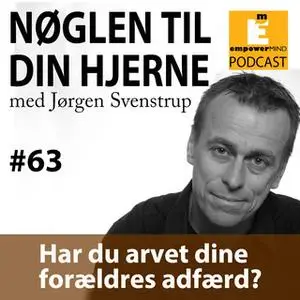 «S5E11 - Har du arvet dine forældres adfærd?» by Jørgen Svenstrup