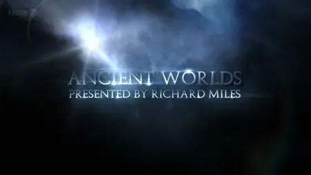 BBC - Ancient Worlds, all parts (Repost)