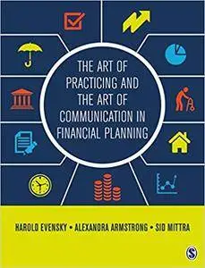 The Art of Practicing and the Art of Communication in Financial Planning