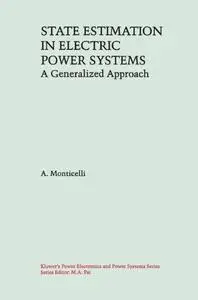 State Estimation in Electric Power Systems: A Generalized Approach