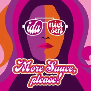 Ida Nielsen - More Sauce, Please! (2023) [Official Digital Download]