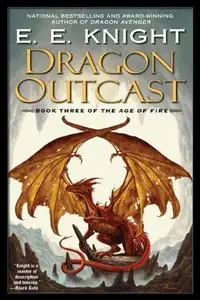 Dragon Outcast: Age of Fire, Book 3 (Audiobook)