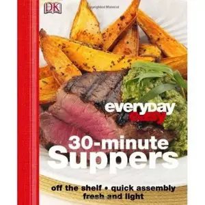 30 Minute Supper (Everyday Easy) (repost)
